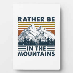 Camper Gift Rather Be In The Mountains Birthday Plaque