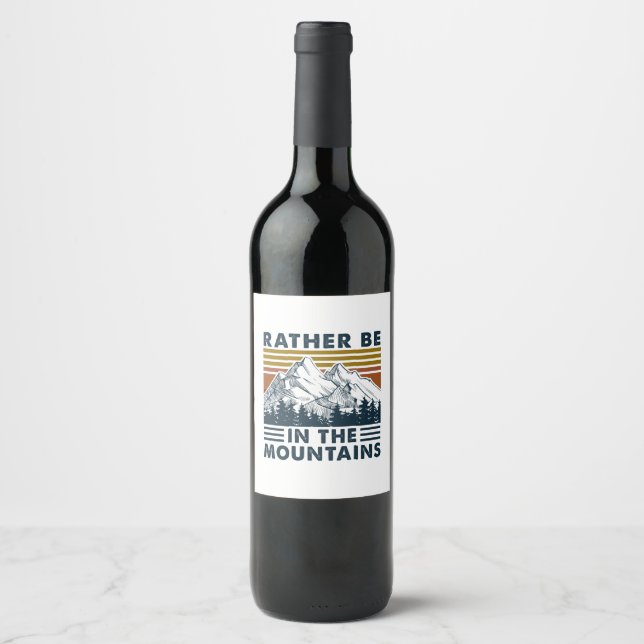 Camper Gift | Rather Be In The Mountains Birthday Wine Label (Front)