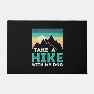 Camper Gift   Take A Hike With My Dog Birthday Doormat