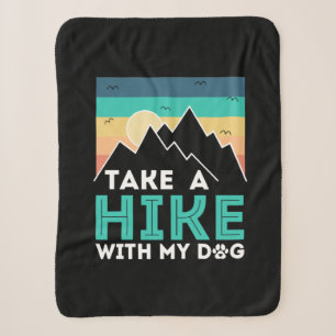 Camper Gift Take A Hike With My Dog Birthday Sherpa Blanket