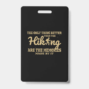 Camper Gift The Only Thing Better Than The Hiking ID Badge