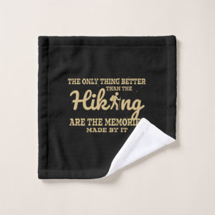 Camper Gift The Only Thing Better Than The Hiking Wash Cloth