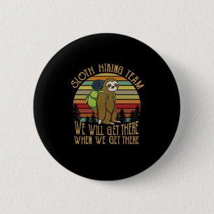 Camper Gift   Vintage Sloth Hiking Team Birthday 6 Cm Round Badge