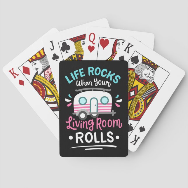 Camper Life Rocks When Your Living Room Rolls Playing Cards (Back)