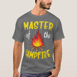 Camper Master Of The Campfire Camping Papa Daddy B T-Shirt