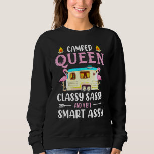 Camper Queen Classy Sassy And A Bit Smart Assy Sweatshirt