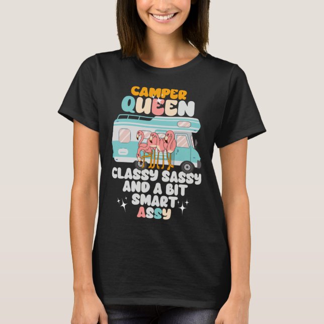Camper Queen Classy Sassy Smart Assy Flamingo Camp T-Shirt (Front)