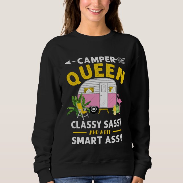 Camper Queen Classy Sassy Smart Assy Funny Men Wom Sweatshirt (Front)