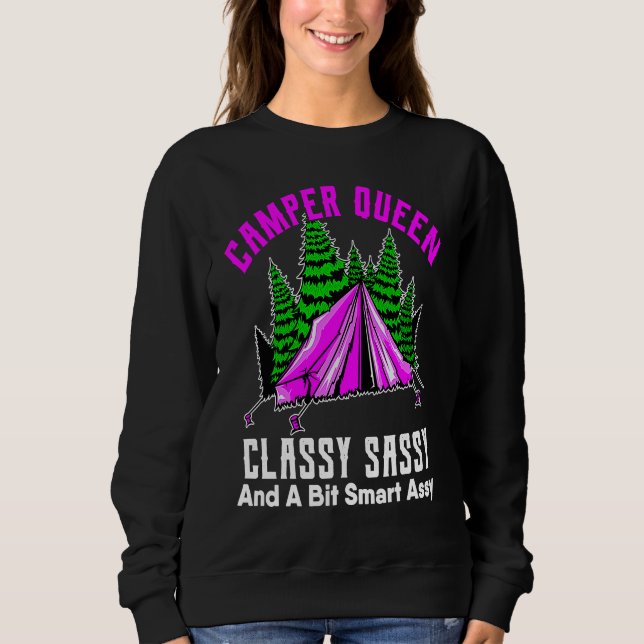 Camper Queen Classy Sassy Smart Assy RV Camping Gi Sweatshirt (Front)