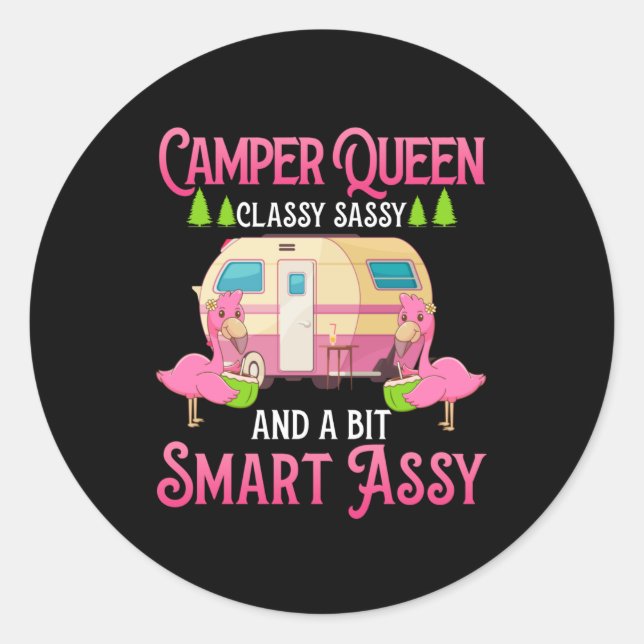 Camper Queen Classy Sassy Smart Funny Women Girls Classic Round Sticker (Front)