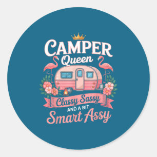 Camper Queen Cly Sy Smart Y Camng Rv Women  Classic Round Sticker