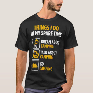 Camper Spare Time Dream About Camping T-Shirt