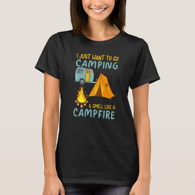 Camper Tent Outdoor Camping Smell Like Campfire T-Shirt (Front)