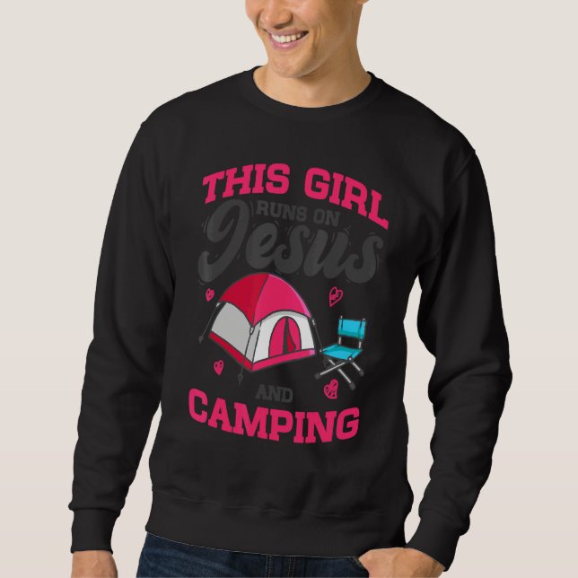 Camper This Girl Runs On Jesus & Camping Christian Sweatshirt (Front)