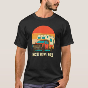 Camper This Is How I Roll Retro Vintage Sunset Pic T-Shirt