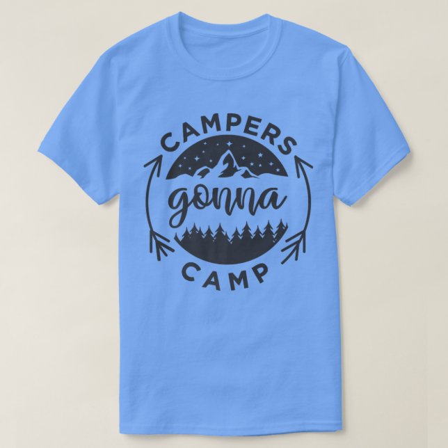 Campers Gonna Camp 94  T-Shirt (Design Front)
