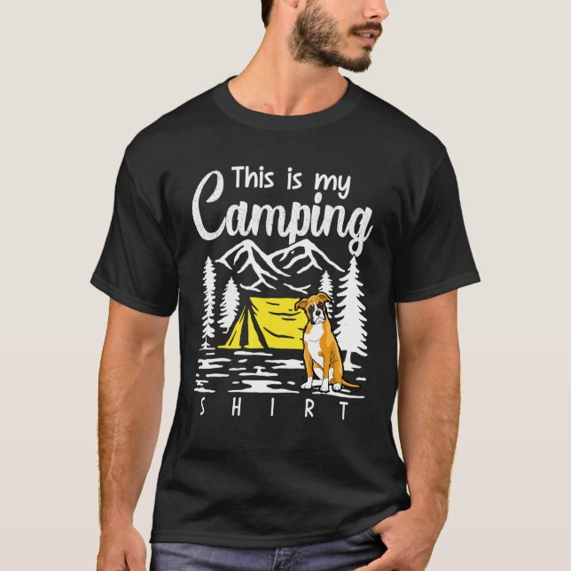 Campfire Boxer This Is My Camping T-Shirt (Front)