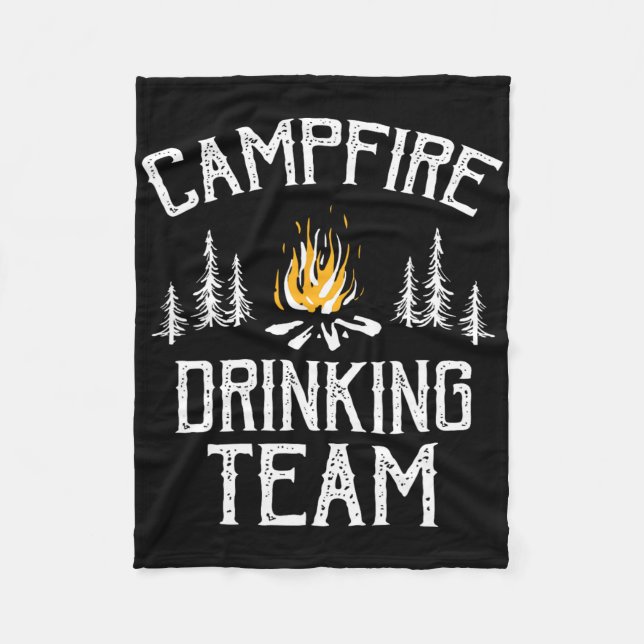 Campfire Drinking Team Camping Lovers Camper  Fleece Blanket (Front)
