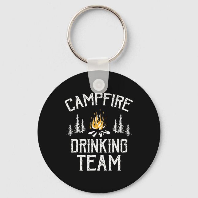 Campfire Drinking Team Camping Lovers Camper  Key Ring (Front)