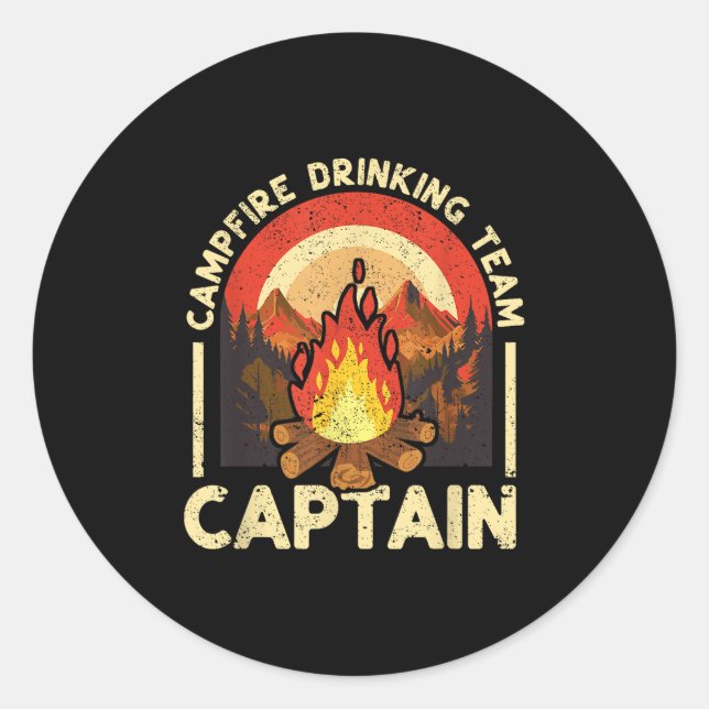 Campfire Drinking Team Captain Funny Camping Outdo Classic Round Sticker (Front)