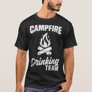Campfire Drinking Team T Shirt Camping Lover Campe