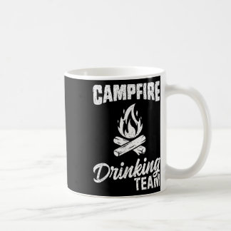 Campfire Drinking Team T Shirt Camping Lover Campe Coffee Mug