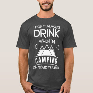 Campfire Drunk Funny Quote Camping T-Shirt
