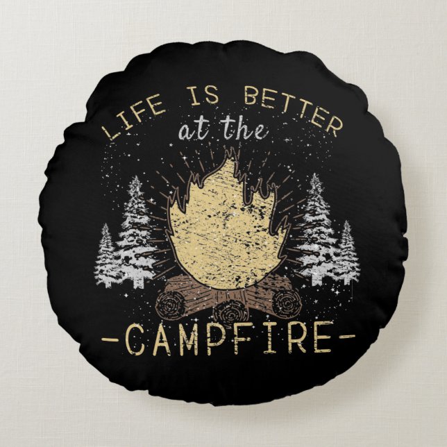 Campfire - Life Is Better By The Campfire Round Cushion (Front)