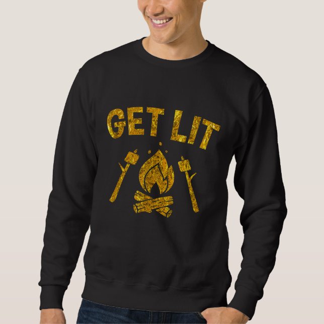 Campfire Marshmallows T Smores  Get Lit Camping Jo Sweatshirt (Front)
