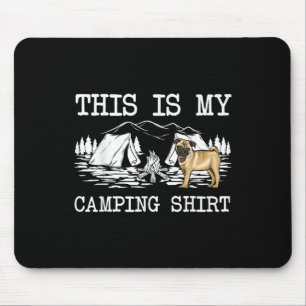 Campfire Pug Dog This Is My Camping Mouse Pad