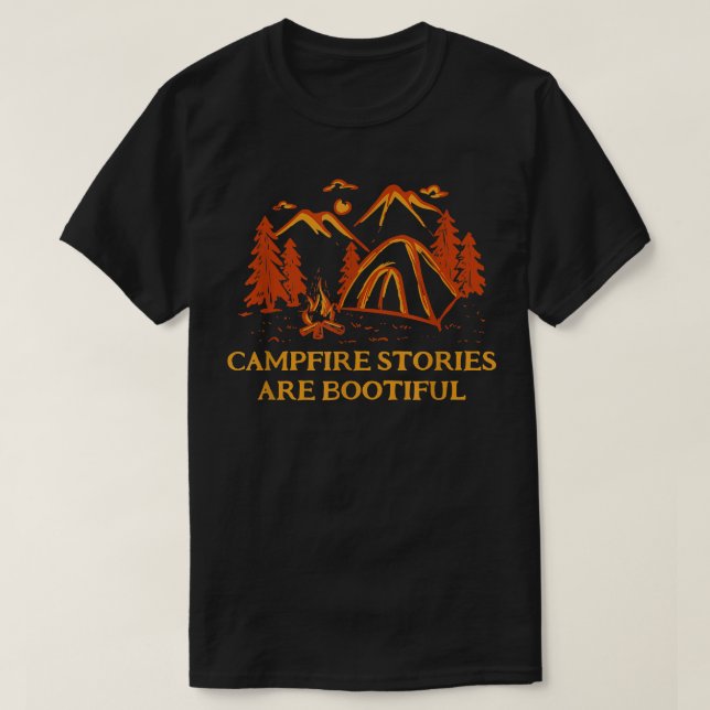 Campfire Stories are BOOtiful Camping Positivity C T-Shirt (Design Front)