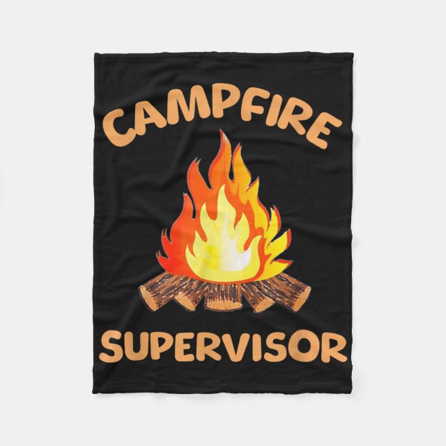 Campfire Supervisor Outdoor Camping Bonfires Firew Fleece Blanket (Front)
