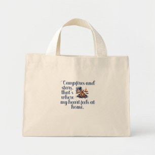 Campfires and stars, that's where my heart feels mini tote bag