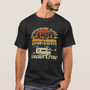 Campground Class C Camper Cousin Crew RV Camping B T-Shirt
