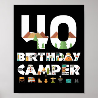 Camping 40th Birthday Camper Party Tent Campsite H Poster