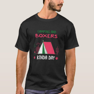 Camping And Boxers Kinda Day German Boxer Dog Love T-Shirt