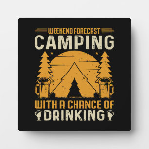 Camping and drinking plaque