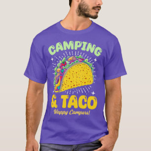 Camping and Taco Happy campers T-Shirt