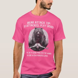Camping Bear Attack Tip Funny Hiking Camper Saying T-Shirt