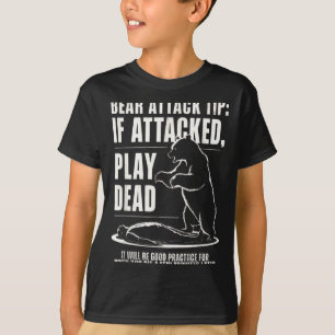 Camping bear attack tip play dead T-Shirt