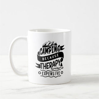 Camping Because Therapy Expensive Typography Mug