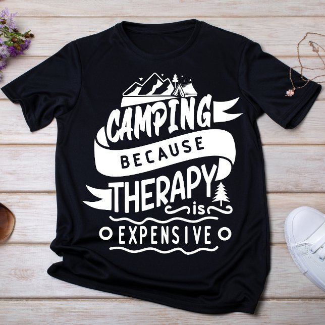 Camping Because Therapy is Expensive T-Shirt (Creator Uploaded)