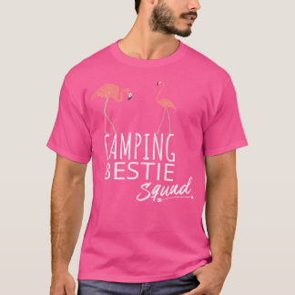 Camping Bestie Squad Pink Flamingo Camping Best Fr T-Shirt