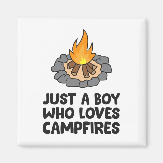 Camping Bonfire Just A Boy Who Loves Campfires  Magnet (Front)