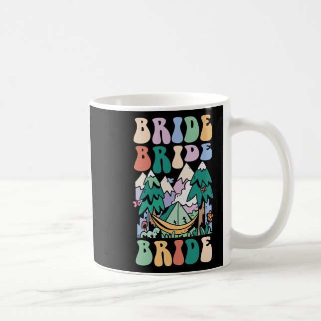 Camping Bridal Party Camp Bachelorette Camp Bride  Coffee Mug (Right)