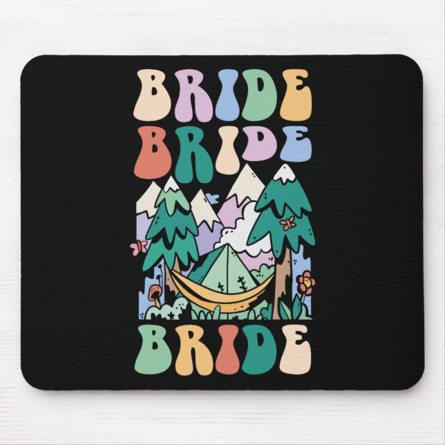 Camping Bridal Party Camp Bachelorette Camp Bride  Mouse Pad (Front)