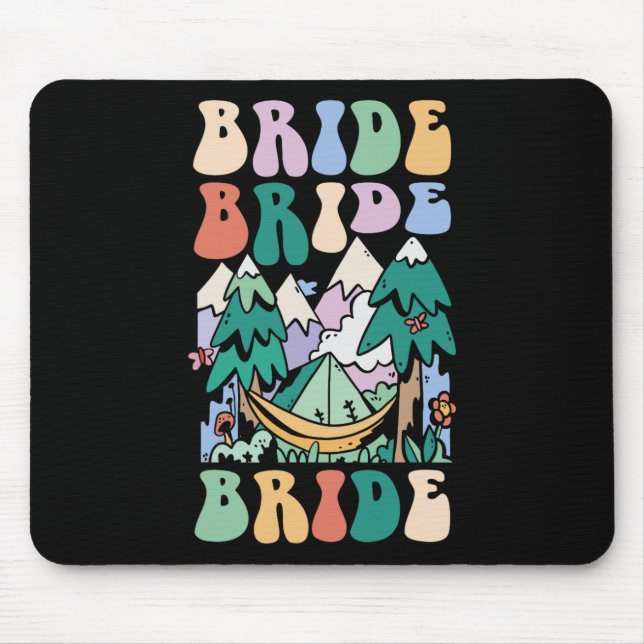 Camping Bridal Party Camp Bachelorette Camp Bride  Mouse Pad (Front)