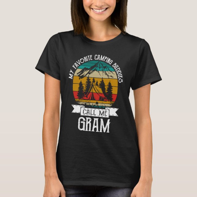 Camping Buddies Call Me Camping Gram Camper T-Shirt (Front)