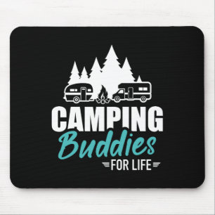Camping Buddies For Life Caravan Trailer Rv Mouse Pad