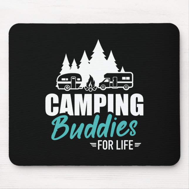 Camping Buddies For Life Caravan Trailer Rv  Mouse Pad (Front)